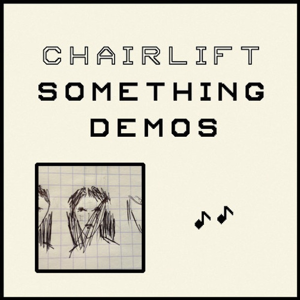 Listen: Five Demos From Chairlift’s “Something”