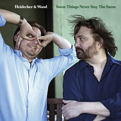 Heidecker & Wood Announce New Album, “Some Things Never Stay The Same”