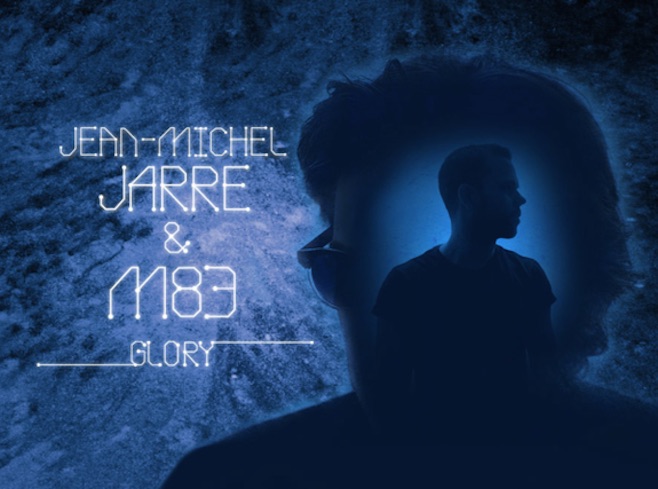 Listen: Jean-Michel Jarre and M83 – “Glory”