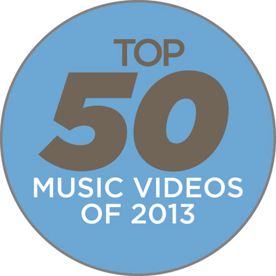 Under the Radar’s Top 50 Music Videos of 2013