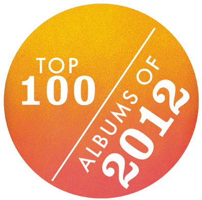 Under the Radar’s Top 100 Albums of 2012