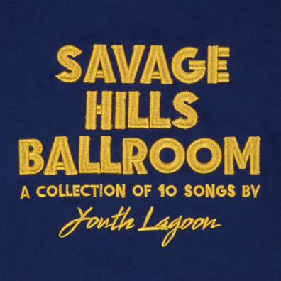 Stream the New Album by Youth Lagoon, “Savage Hills Ballroom,” in Full