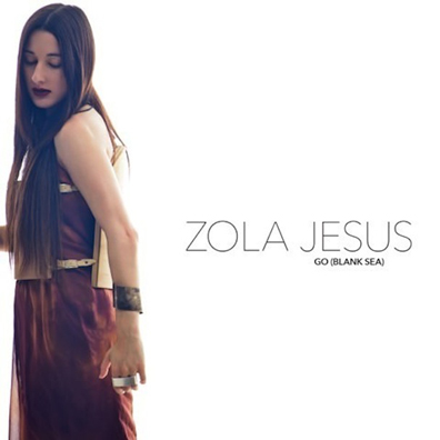 Listen: Zola Jesus - “Go (Blank Sea) (Diplo Remix)”