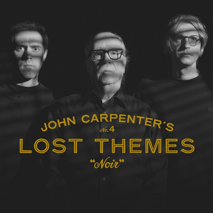 John Carpenter on ‘Lost Themes IV: Noir’