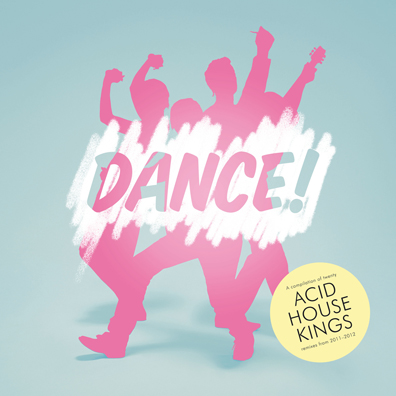 Acid House Kings Announce Remix Album “DANCE!”