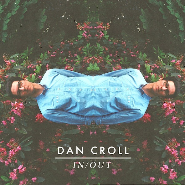 Listen: Dan Croll - “In/Out”