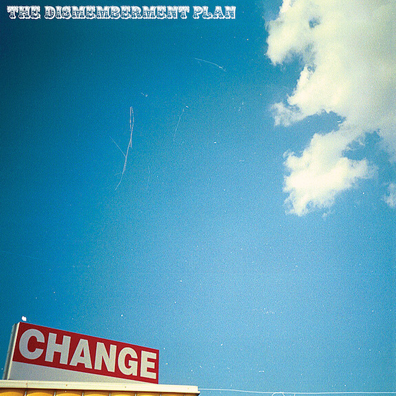 The Dismemberment Plan to Reissue “Change”
