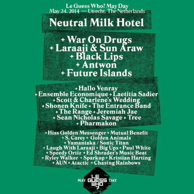 Neutral Milk Hotel, War on Drugs, Future Islands and More to Play Le Guess Who? May Day
