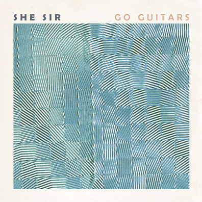Premiere: She Sir – “Go Guitars” Album Stream