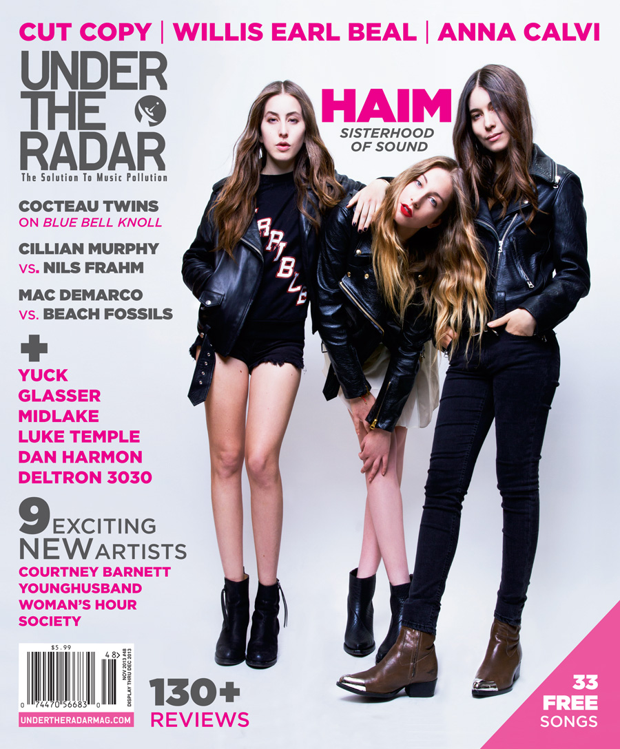 Issue 48 Novemberdecember 2013 Haim Under The Radar Magazine