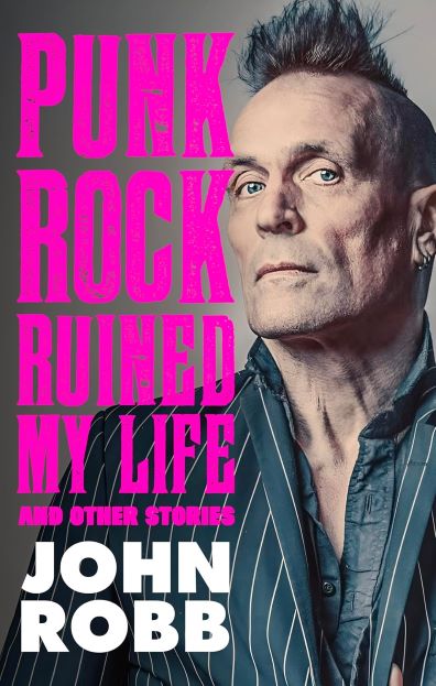 Punk Rock Ruined My Life And Other Stories