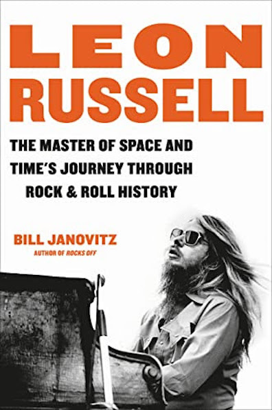 Leon Russell:  The Master of Space and Time’s Journey Through Rock & Roll History