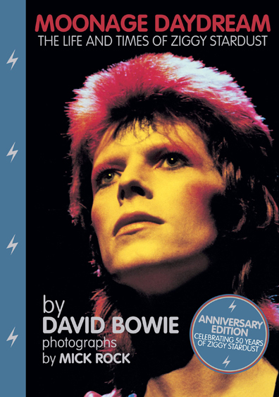 Moonage Daydream: The Life and Times of Ziggy Stardust (Anniversary Edition)