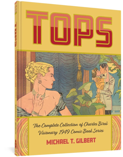 Tops: The Complete Collection of Charles Biro’s Visionary 1949 Comic Book Series